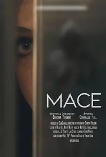 Beecher Ruening's film "Mace"