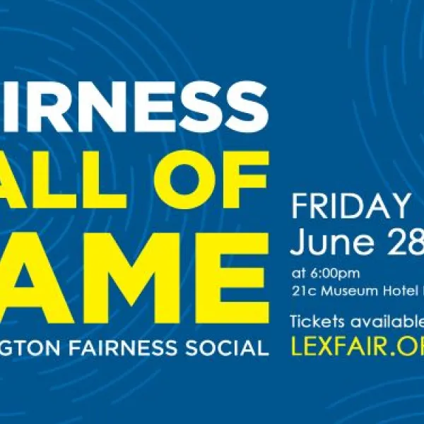 Inductees in the Fairness Hall of Fame will be recognized at a ceremony June 28, at Lexington's 21c Museum Hotel.