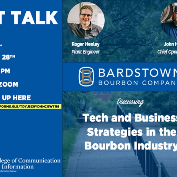 On Wednesday, Oct. 28, at 5:30 p.m., the University of Kentucky School of Information Science in the College of Communication and Information is pleased to host John Hargrove and Roger Henley from the Bardstown Bourbon Company.