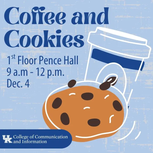 Coffee and Cookies will be on the first floor of Pence Hall from 9 a.m. to 12 p.m. on Dec. 4